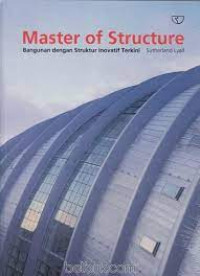 Master of structure bangunan dengan struktur inovatif terkini