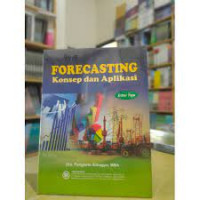 Forecasting : konsep dan aplikasi