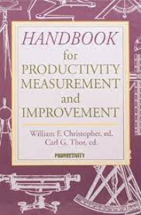 Handbook for productivity measurement and improvement

for 

Productivity MEASUREMENT and IMPROVEMENT