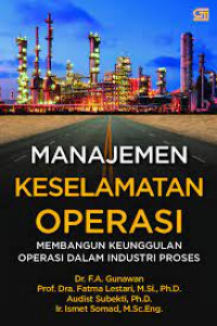 Manajemen keselamatan operasi: membangun keunggulan operasi dalam industrimproses