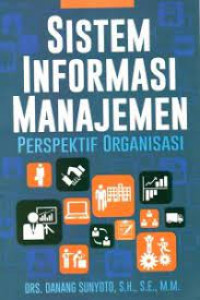 Sistem informasi manajemn: perspektif organisasi