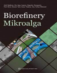Biorefinery mikroalga; dari mikroalga menjadi energi, material komponen aktif, pangan dan pakan