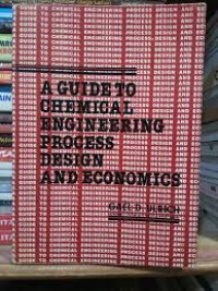 A guide to chemical engineering process design and economics