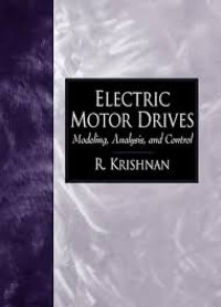 Electric Motor Drives Modeling, Analisis , and Control