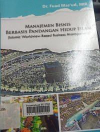 Manajemen bisnis berbais pandangan hidup islam