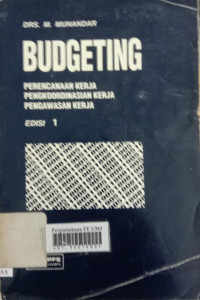 Budgeting (perencanaan kerja pengkoordinasian kerja pengawasan kerja)