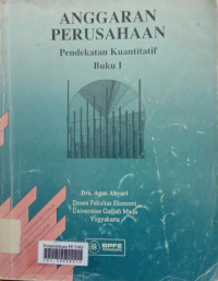 Anggaran perusahaan pendekatan kuantitatif buku 1