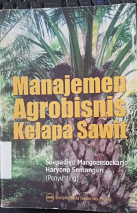 Manajemen agrobisnis kelapa sawit