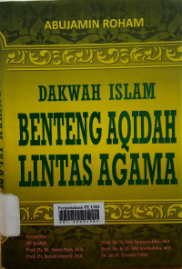 Dakwah islam benteng aqidah lintas agama