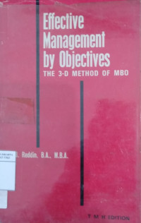 Effective management by objectives: the 3-D method of MBO