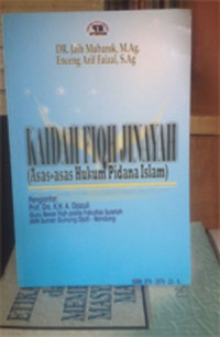 Kaidah Fiqh Jinayah; Asas-asas Hukum Pidana Islam