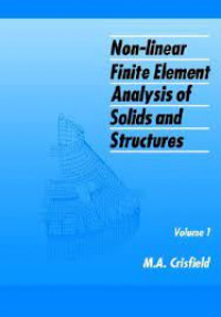 Non -Linear Finite Element Analysis of Solids and Structures : essentials