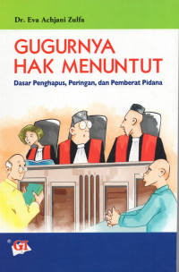 Gugurnya Hak Menuntut; Dasar Penghapus, Peringan, dan Pemberat Pidana