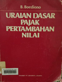 Uraian dasar pajak  pertambahan nilai