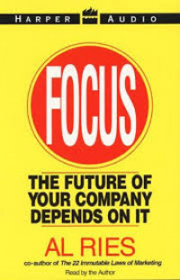 Focus : the future of your company depends on it