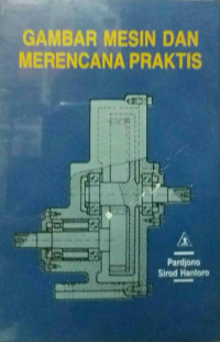 Gambar Mesin dan Merencana Praktis