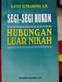 Segi-Segi Hukum Hubungan Luar Nikah