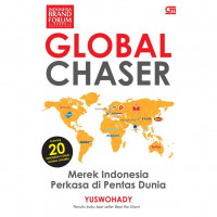 Global Chaser Merek Indonesia Perkasa Di Pentas Dunia