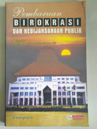 Pembaruan Birokrasi dan Kebijaksanaan Publik