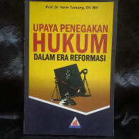 Upaya Penegakan Hukum Dalam Era Reformasi