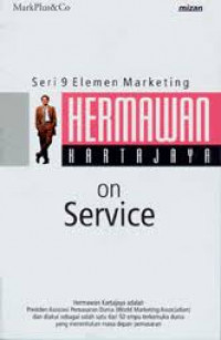 Hermawan Kartajaya on service: seri 9 elemen marketing