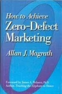 How to achieve zero-defect marketing