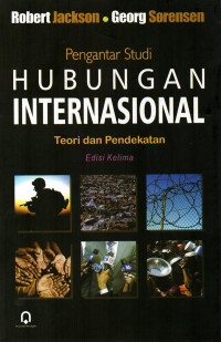 Pengantar studi hubungan internasional : Teori dan pendekatan