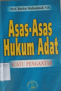 Asas-asas hukum adat: suatu pengantar