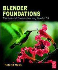 Blender foundations the essential guide to learning blender 2.6