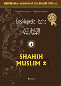 Ensiklopedia hadits 4 : shahih Muslim 2
