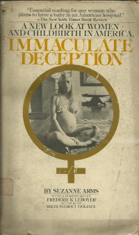 a new look at women and childbirth in america immaculate deceptions