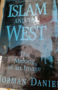 Islam and the west: the making of an image