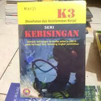 K3 (Kesehatan dan Keselamatan Kerja) : Kebisingan (dampak kebisingan terhadap pekerja pabrik pada berbagai latar belakang tingkat pendidikan)