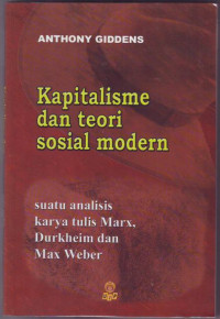 Kapitalisme dan teori sosial modern: suatu analisis karya-tulis Marx, Durkheim dan Max Weber