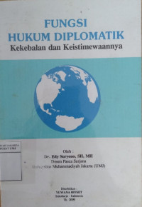 Fungsi hukum diplomatik: kekebalan dan keistimewaannya