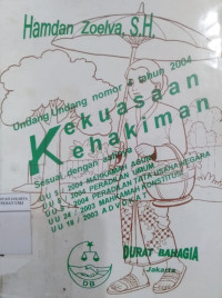 Undang-undang nomor 4 tahun 2004: Kekuasaan Kehakiman sesuai dengan aslinya