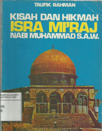 Kisah dan hikmah isra mi'raj Nabi Muhammad S.A.W.