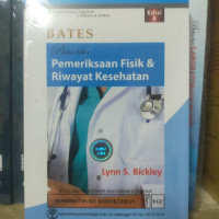 Bates' buku saku pemeriksaan fisik & riwayat kesehatan : (Bates' pocket guide to physical examination and history taking)