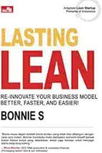 Lasting Lean : Re-Innovate your business model better, faster, and easier