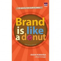 Brand is like  a donut . it's yummy and worth to share