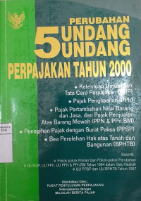 Perubahan 5 Undang-Undang Perpajakan Tahun 2000