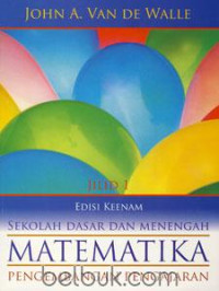 Matematika Sekolah Dasar dan Menengah : Pengembangan Pengajaran Jilid 1 Edisi Keenam
