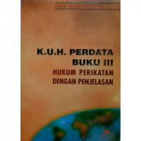 KUH Perdata Buku III Hukum Perikatan Dengan Penjelasan