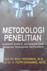 Metodologi penelitian: kuantitatif, kualitatif dan campuran untuk manajemen, pembangunan dan pendidikan