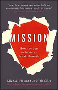 Mission : how the best in business break through