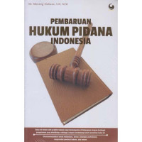 Pembaruan Hukum Pidana Indonesia