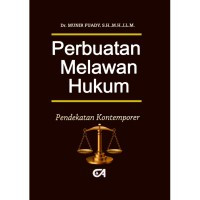 Perbuatan Melawan Hukum; Pendekatan Kontemporer