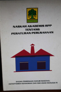 Naskah Akademis RPP Tentang Peraturan Perusahaan