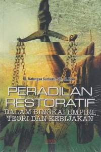 Peradilan Restoratif Dalam Bingkai Empiri, Teori dan Kebijakan