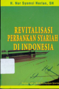 Revitalisasi Perbankan Syariah di Indonesia